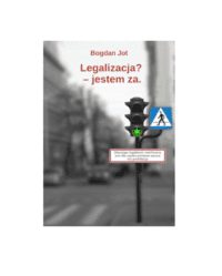 Legalizacja jestem za Bogdan Jot