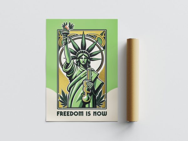 freedom is now weedecor plakat b2